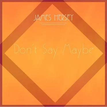 Don't Say Maybe