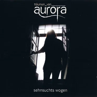 Sehnsuchtswogen by Träumen von Aurora - album cover