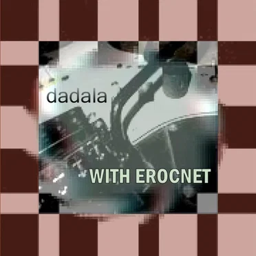 dadala with Erocnet
