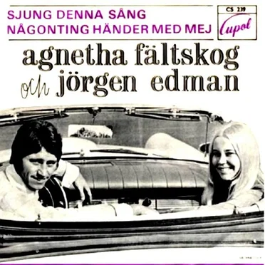 Sjung denna sång / Någonting händer med mej