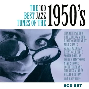 The 100 Best Jazz Tunes of the 1950’s by Various Artists - album cover