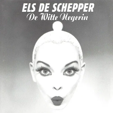 De witte negerin by Els de Schepper - album cover