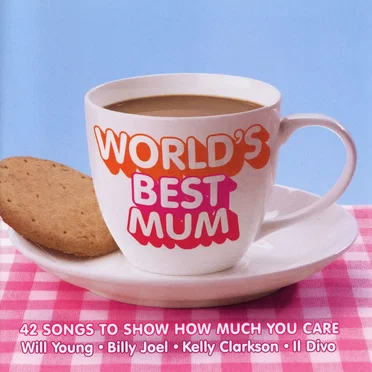 World’s Best Mum by Various Artists - album cover