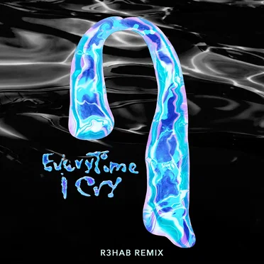 EveryTime I Cry (R3HAB remix)
