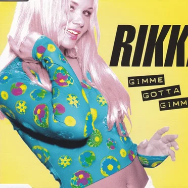 Gimme Gotta Gimme by Rikke - album cover
