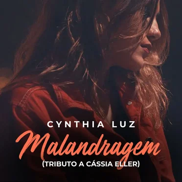 Malandragem (Tributo a Cássia Eller)