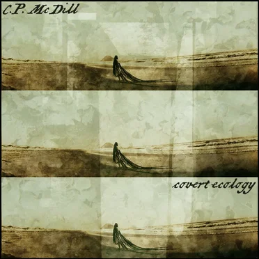 Covert Ecology EP by C.P. McDill - album cover