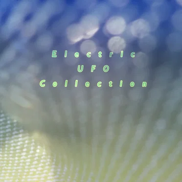 Electric UFO collection