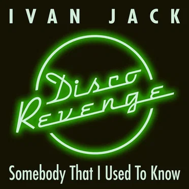 Somebody That I Used to Know by Ivan Jack - album cover