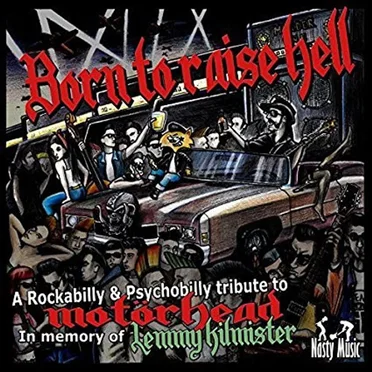 Born to Raise Hell - A Rockabilly & Psychobilly Tribute to Motörhead in Memory of Lemmy Kilmister by Various Artists - album cover