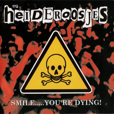 Smile..... You’re Dying!