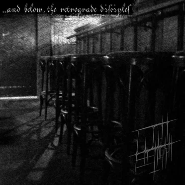 ...and Below, the Retrograde Disciples