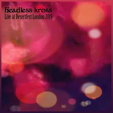 Live at Desertfest London 2019