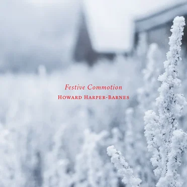 Festive Commotion by Howard Harper‐Barnes - album cover