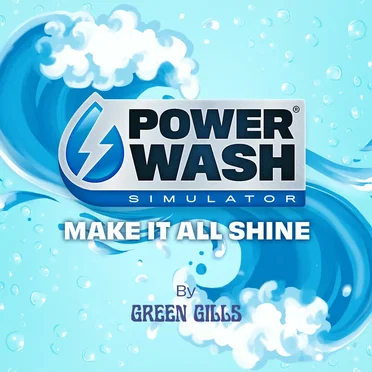 Powerwash Simulator Soundtrack by Green Gills - album cover