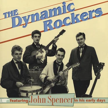 The Dynamic Rockers Featuring John Spencer in His Early Days