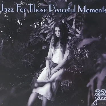 Jazz for Those Peaceful Moments by Various Artists - album cover
