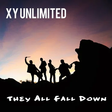 They All Fall Down by XY Unlimited - album cover
