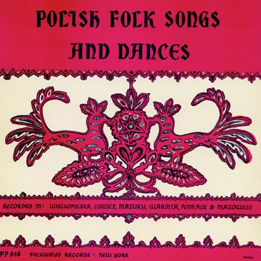 Polish Folk Songs and Dances by Various Artists - album cover