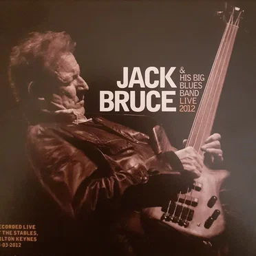 Live 2012 by Jack Bruce & His Big Blues Band - album cover