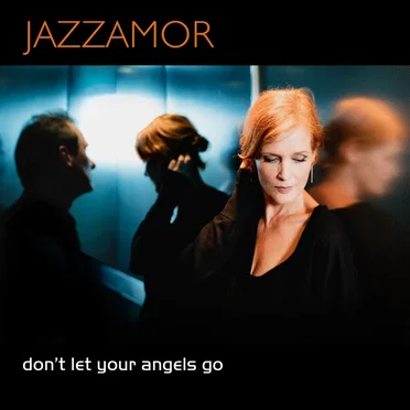 Don’t Let Your Angels Go