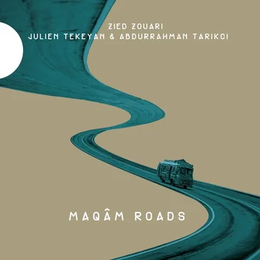Maqâm Roads by Zied Zouari - album cover