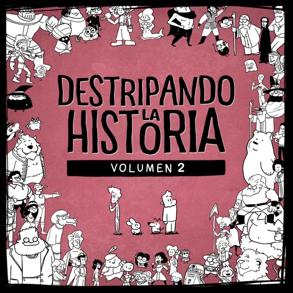 Destripando la Historia Vol. 2