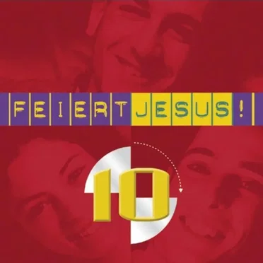Feiert Jesus! 10
