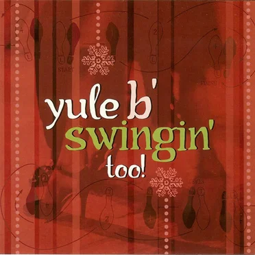 Yule B' Swingin' Too! by Various Artists - album cover