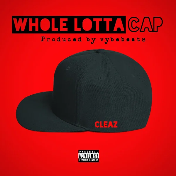 Whole Lotta Cap