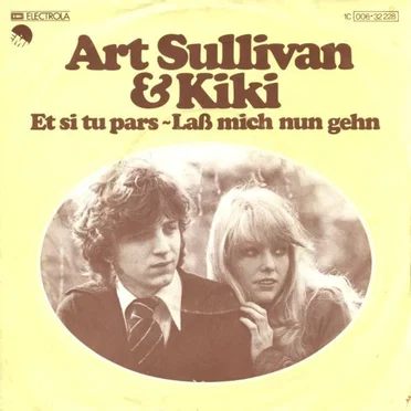 Et si tu pars - Laß mich nun gehn by Art Sullivan & Kiki - album cover