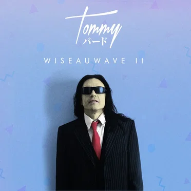 WISEAUWAVE II by TOMMYバード - album cover