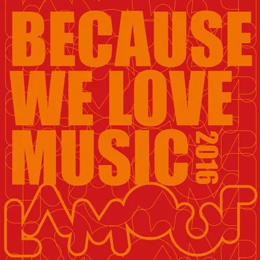 Because We Love Music 2016 by Various Artists - album cover