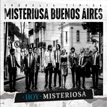 'Hoy' Misteriosa by Orquesta Típica Misteriosa Buenos Aires - album cover
