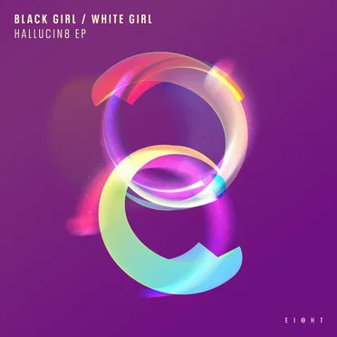 HALLUCIN8 EP by BLACK GIRL / WHITE GIRL - album cover