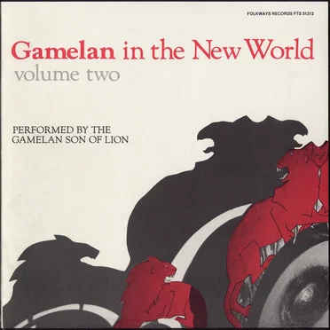 Gamelan in the New World, Volume Two by Gamelan Son of Lion - album cover