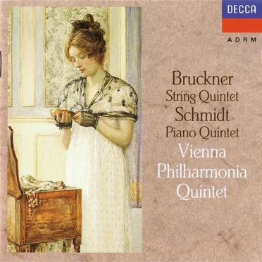 Bruckner: String Quintet / Schmidt: Piano Quintet