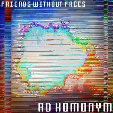 Ad Homonym by Friends Without Faces - album cover
