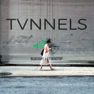 TVNNELS by Bluelight - album cover