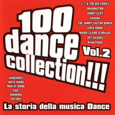 100 Dance Collection!!! La storia della musica dance, Vol. 2 by Various Artists - album cover