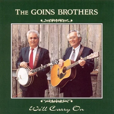 We’ll Carry On by The Goins Brothers - album cover