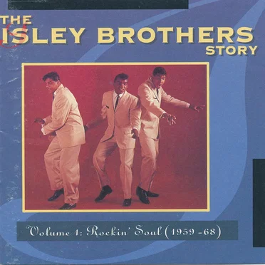 The Isley Brothers Story, Volume 1: Rockin' Soul (1959-68)