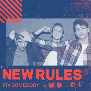Fix Somebody by New Rules - album cover