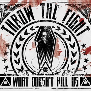 What Doesn't Kill Us by Throw the Fight - album cover