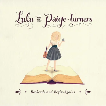Bookends and Begin-Agains by Lulu and the Paige-Turners - album cover