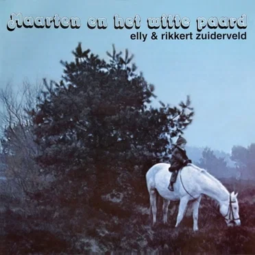 Maarten en het witte paard by Elly & Rikkert Zuiderveld - album cover