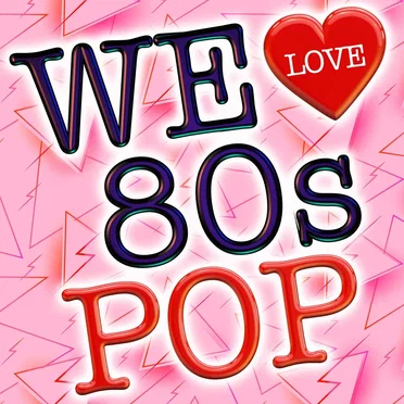 We Love 80s Pop by Various Artists - album cover