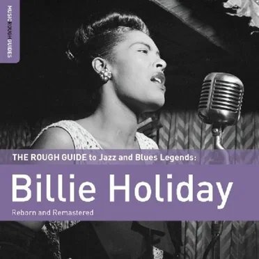 The Rough Guide to Jazz and Blues Legends: Billie Holiday
