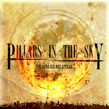 The Hero Did Not Appear by Pillars in the Sky - album cover