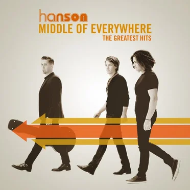 Middle of Everywhere: The Greatest Hits by Hanson - album cover
